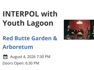 1 ticket to Interpol - Red Butte Garden - Aug 4th