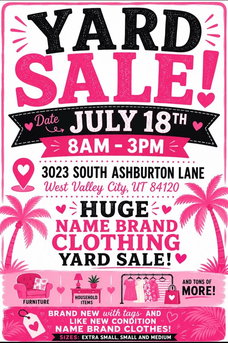 Huge Yard Sale! July 18th - west valley city