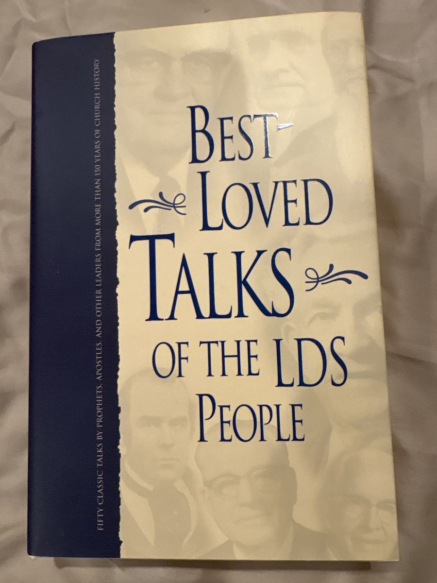 Best-Loved Talks of the LDS People - Fifty Classic Talks from 150+ Years of Church History