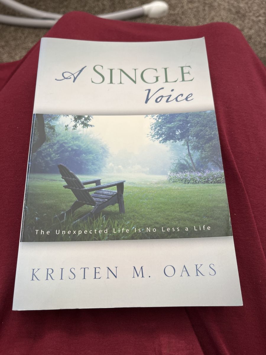 A Single Voice by Kristen M. Oaks - The Unexpected Life Is No Less a Life - Paperback Book LDS
