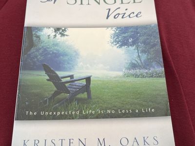 A Single Voice by Kristen M. Oaks - The Unexpected Life Is No Less a Life - Paperback Book LDS
