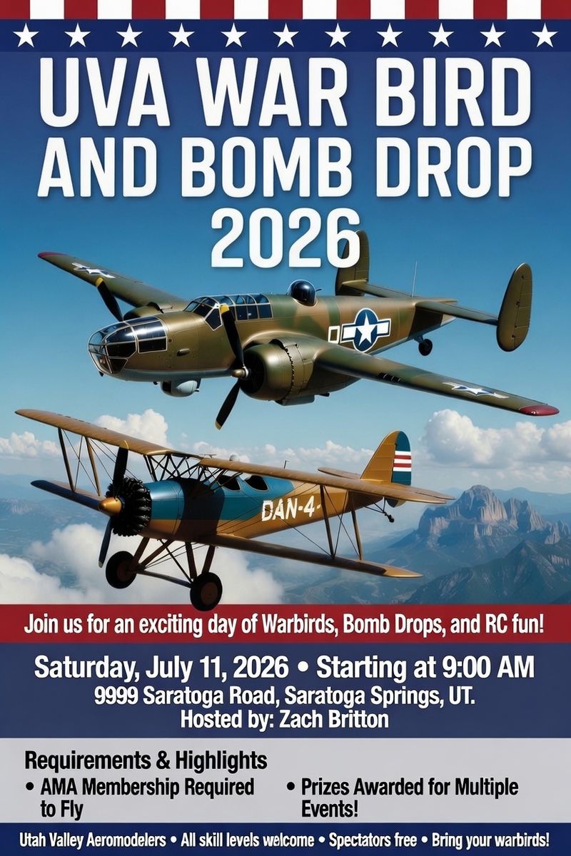 UTAH VALLEY AEROMODELERS (UVA) WARBIRD AND BOMB DROP FUN FLY 2026 FREE TO ATTEND!!