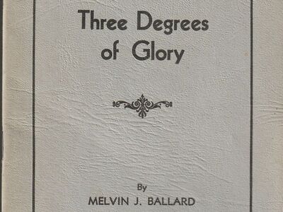 Three Degrees of Glory, A Discourse (Ogden Tabernacle September 22, 1922)