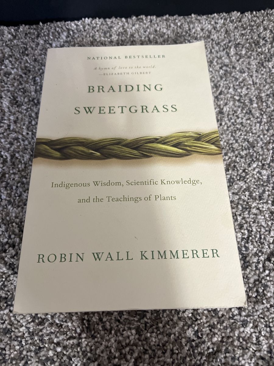 Braiding Sweetgrass by Robin Wall Kimmerer - Indigenous Wisdom, Scientific Knowledge & Plants