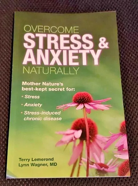 Nature's Best Kept Secret for Stress and Anxiety with Herbs by Gaetano Morello 2017 Fear Worry