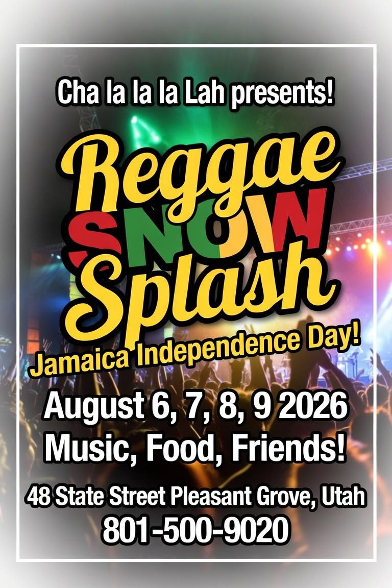 Reggae SNOW Splash August 6-7-8-9 in Pleasant Grove