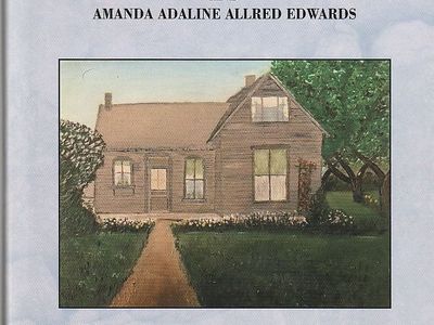The Family of Lewis Edward Edwards and Amanda Adaline Allred Edwards