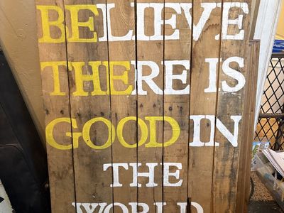 Handmade "Believe There Is Good in the World" Pallet Wood Sign - Rustic Wall Decor