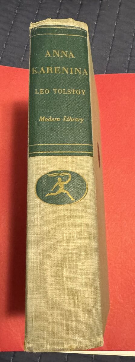 “Anna Karenina” by Leo Tolstoy (The Modern Library edition)