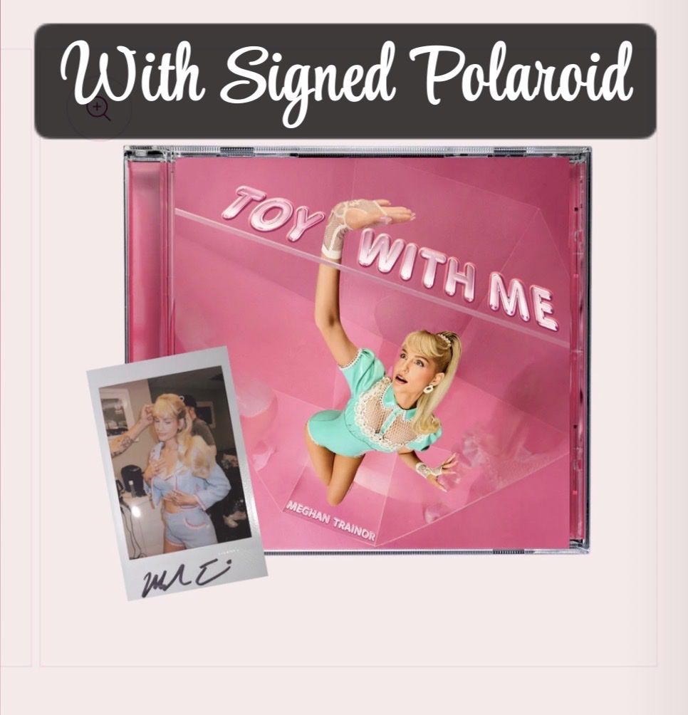 Meghan Trainor-SIGNED Toy With Me CD-Limited Edition Unique Autographed Polaroid-BRAND NEW-Rare
