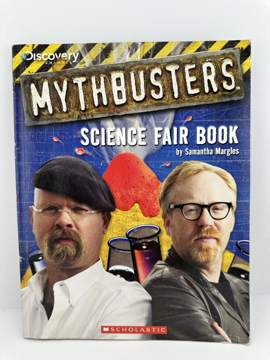 MythBusters Science Fair Book Samantha Margles Scholastic 2011 PB Kids STEM