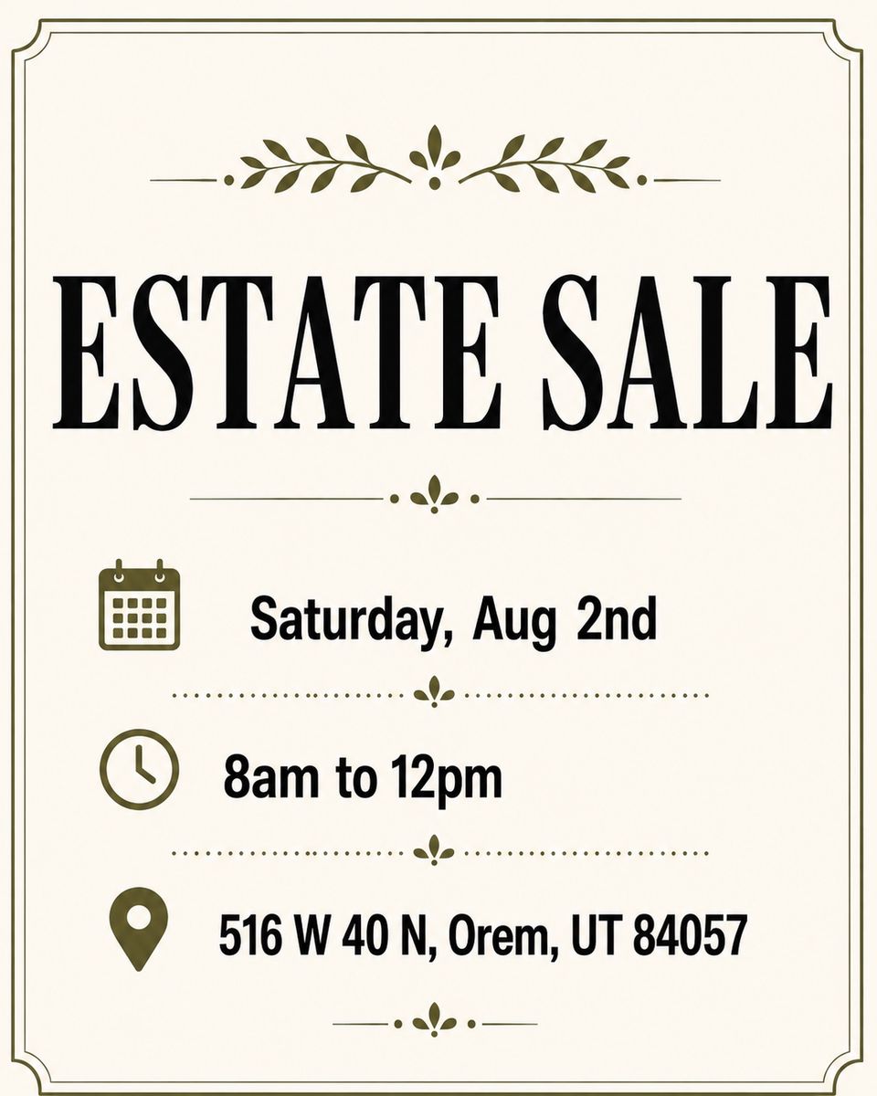 Estate Sale in Orem - Saturday, Aug 2nd (8am - 12pm)