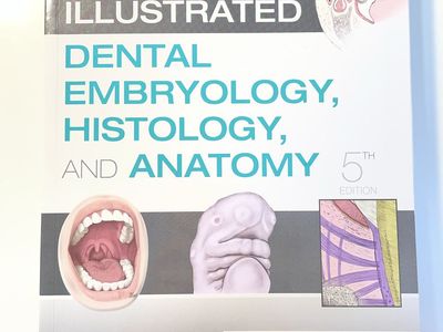 Illustrated Dental Embryology, Histology, and Anatomy 5th Ed. by Fehrenbach & Popowics