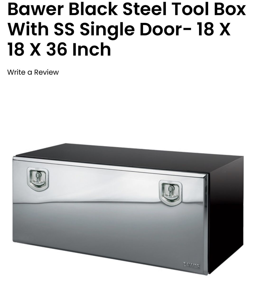 SAVE $175-400! BRAND NEW IN BOX- BAWER black steel toolbox with stainless steel lid for truck trucks or trailers (2 AVAILABLE)