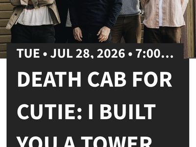 Death Cab For Cutie 2 reserved tix