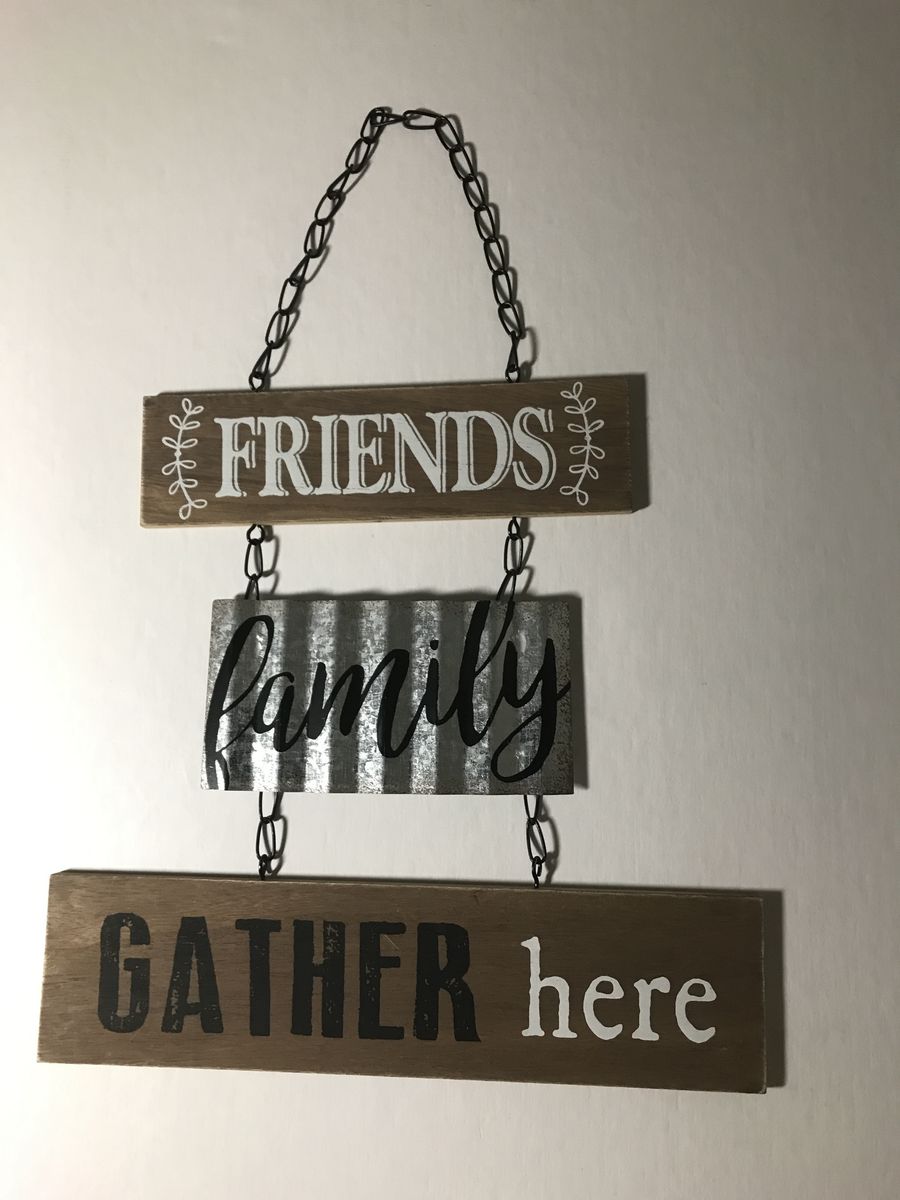 Friends ~Family ~Gather Here! (3) Piece Metal /Tin Hanging Wall Sign! 14” x 10” Unique! 