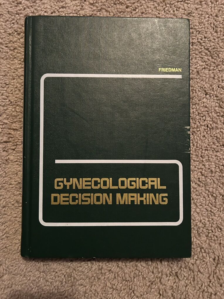 Gynecological Decision Making by Friedman