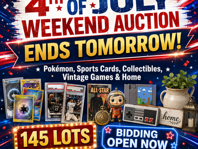 July 4th Weekend Auction Ends Tomorrow!