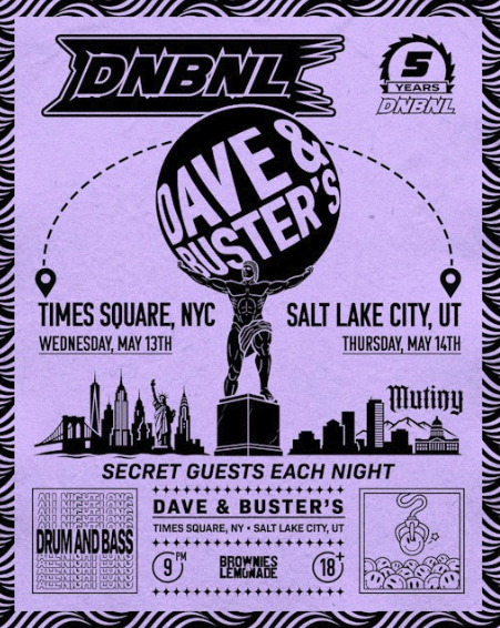 1 Ticket to DNB NL at Dave & Buster's - Secret Drum and Bass Concert