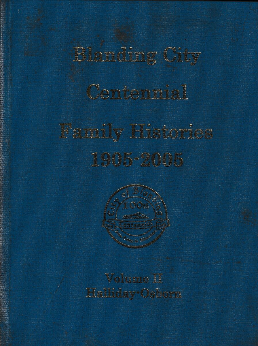 Blanding City Centennial Family Histories 1905 - 2005 Volume 2