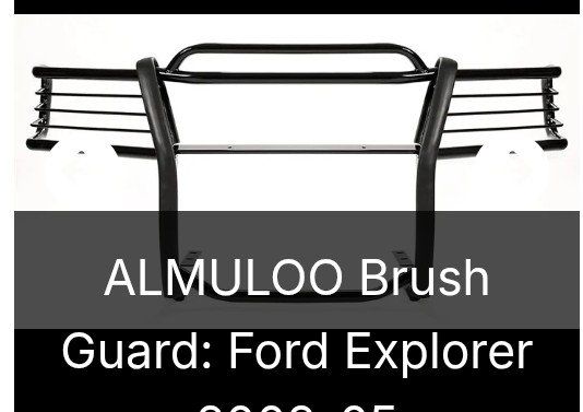 ALMULOO Black Brush Guard for Ford Explorer SUV 2002-2005 - Front Bumper Protection (NEW)