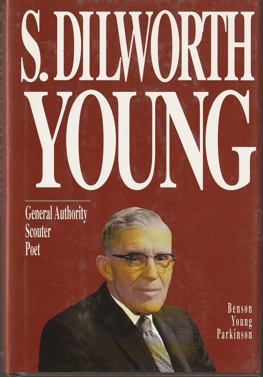 S. Dilworth Young: General Authority, Scouter, Poet