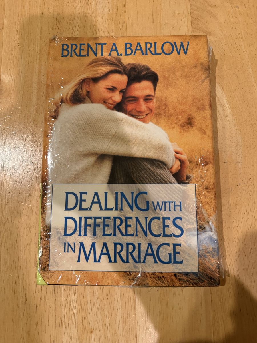 Dealing With Differences in Marriage by Brent A. Barlow