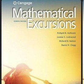 Cengage Mathematical Excursions - Richard N. Aufmann - Fourth Edition - Used