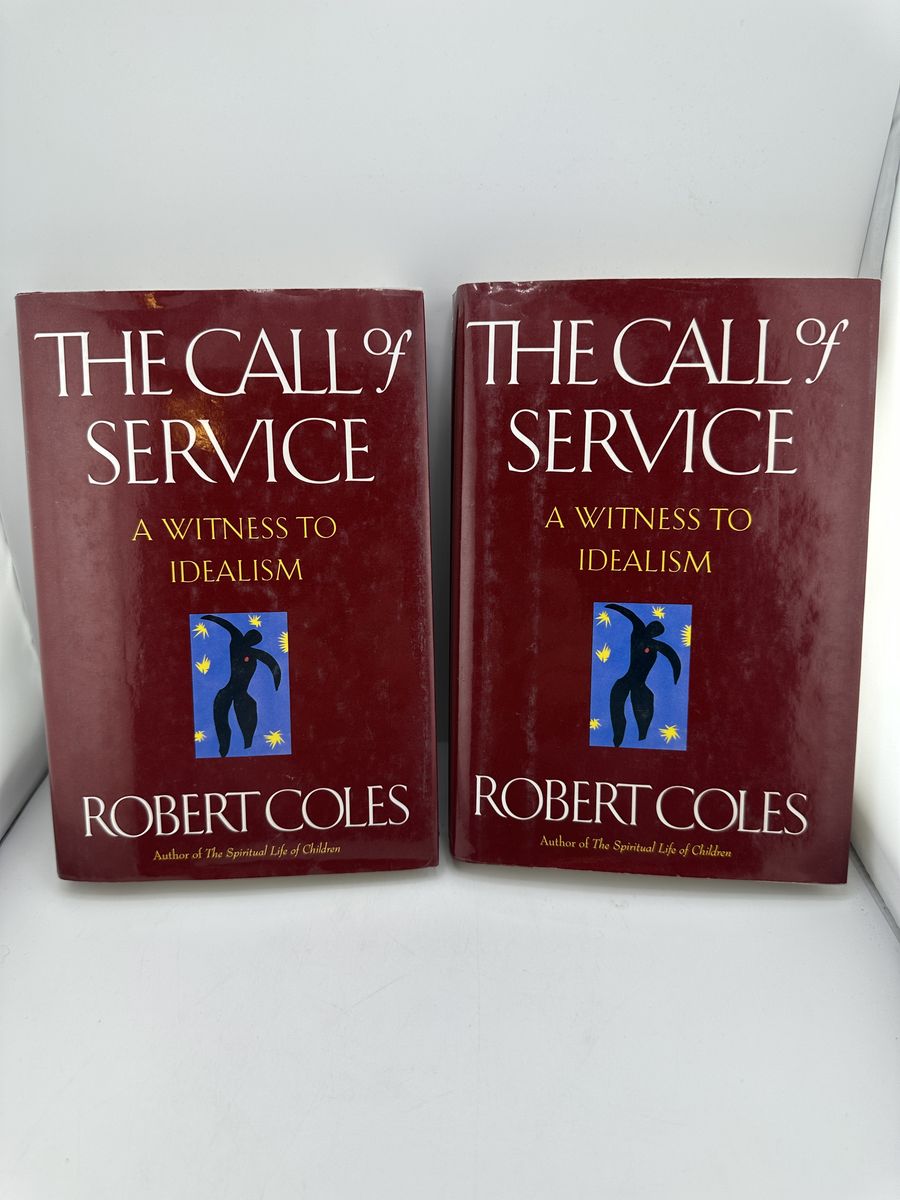 Lot 2 The Call of Service Robert Coles HC DJ A Witness to Idealism