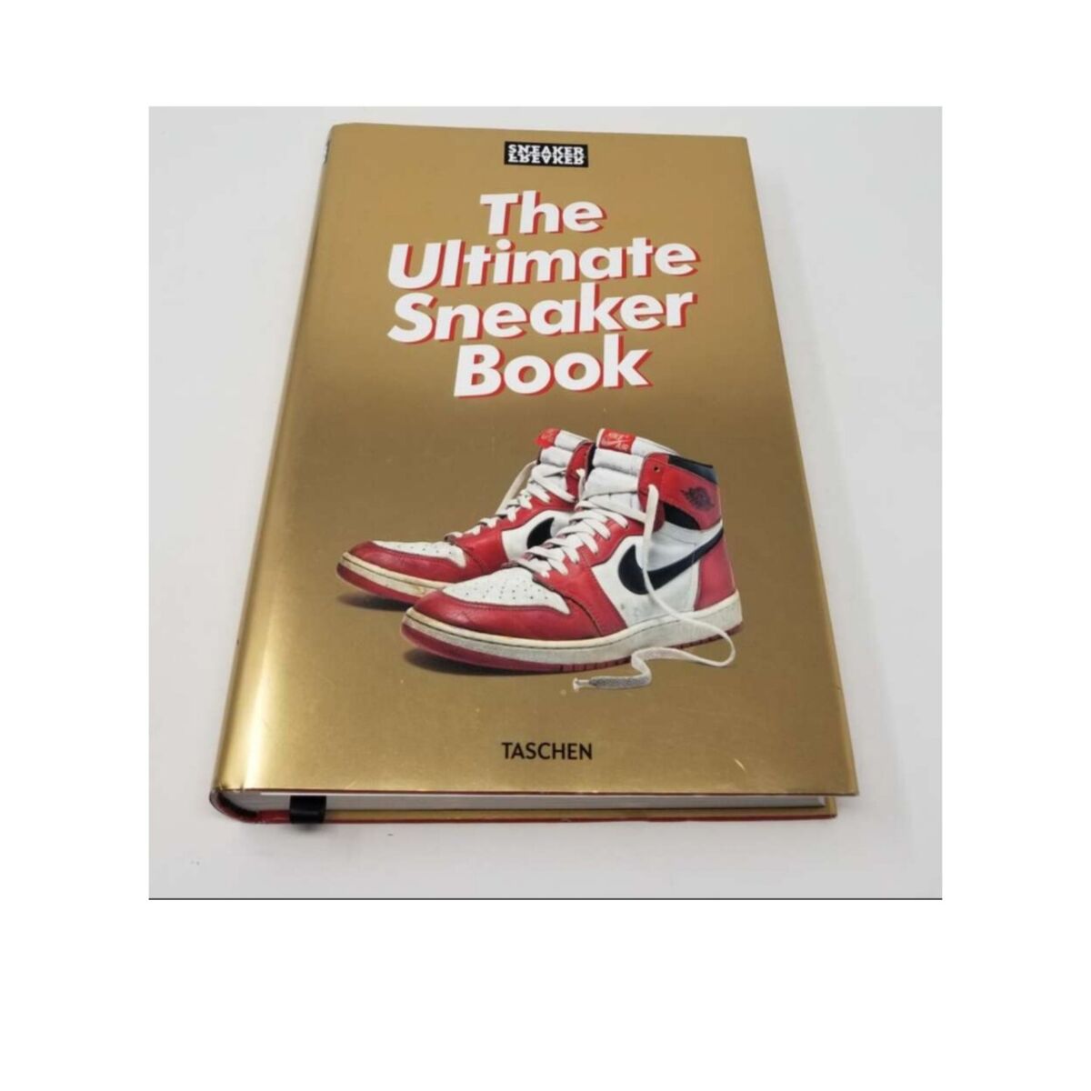 Sneaker Freaker: The Ultimate Sneaker Book by Martin Holz