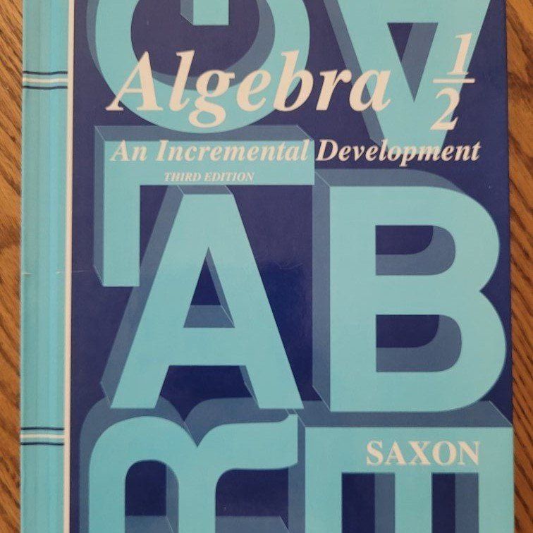 Saxon Algebra 1/2: An Incremental Development, Third Edition Textbook