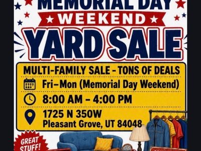 Huge Memorial Day Weekend Yard Sale - Great Deals in Pleasant Grove, UT!