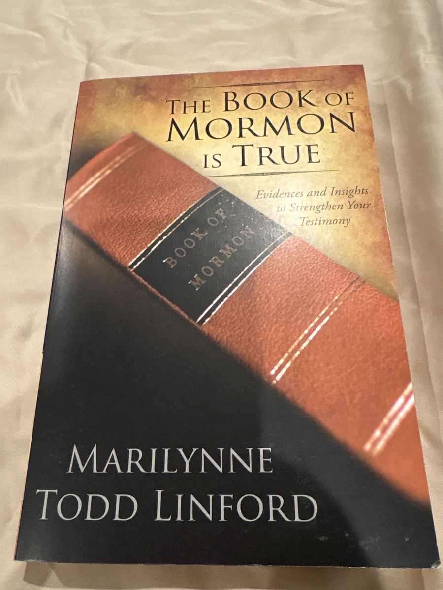 The Book of Mormon Is True by Marilynne Todd Linford - Religious Non-Fiction Book