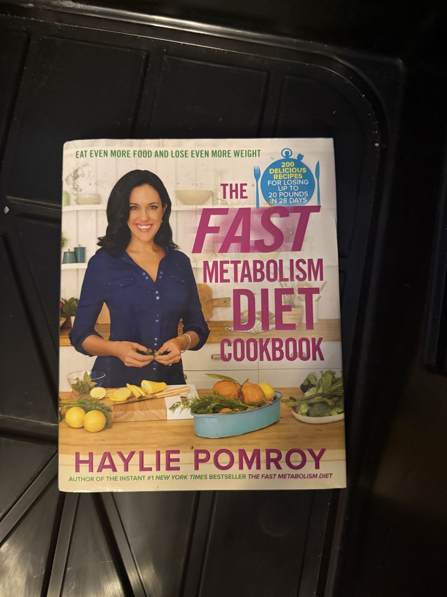 The Fast Metabolism Diet Cookbook by Haylie Pomroy - 200 Recipes for Weight Loss