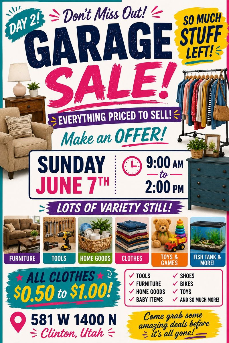 multi-family garage sale 581 W 1400 N Clinton Utah Sunday JUNE 7 9am-2pm.