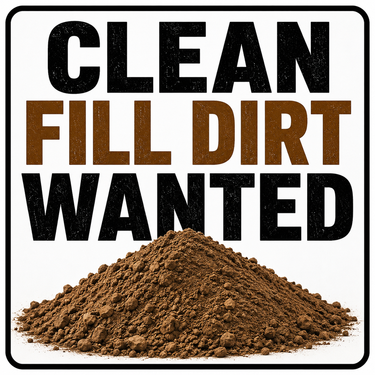 Clean Fill Dirt Wanted