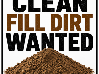 Clean Fill Dirt Wanted