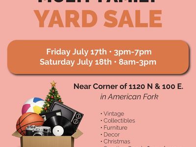 Huge Multi Family Yard Sale 7/17 3-7pm, 7/18 8am-3pm