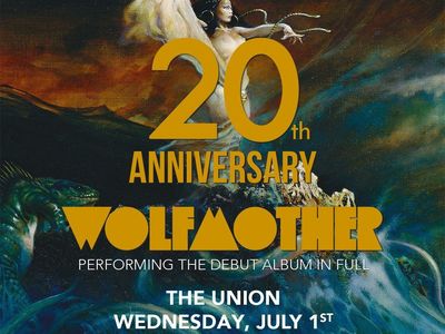 Wolfmother 20th Anniversary Concert Ticket - The Union, July 1st w/ Love Gang