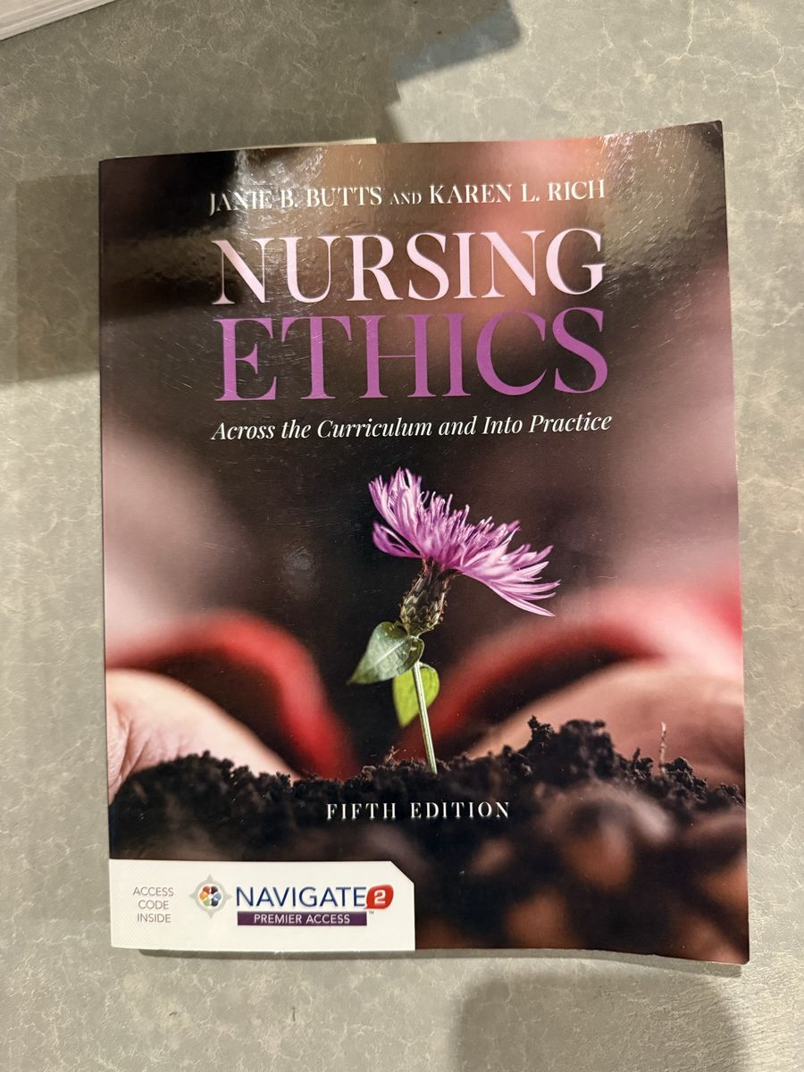Nursing Ethics: Across the Curriculum and Into Practice 5th Edition Textbook
