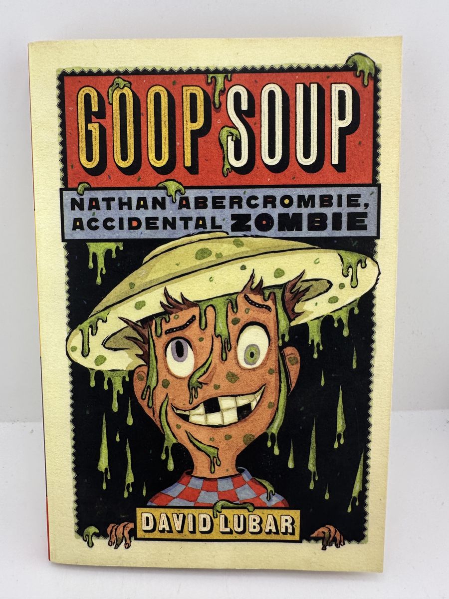 Goop Soup Nathan Abercrombie Accidental Zombie