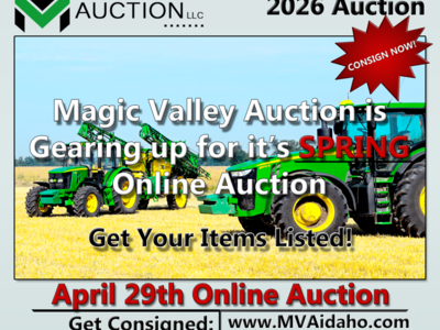 Magic Valley Auction, Idaho Falls - Spring Auction Consignments!