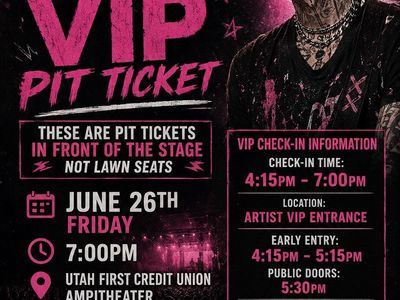 MGK: Machine Gun Kelly VIP Pit Ticket - Utah First Credit Union Amphitheatre - June 26, 7 PM