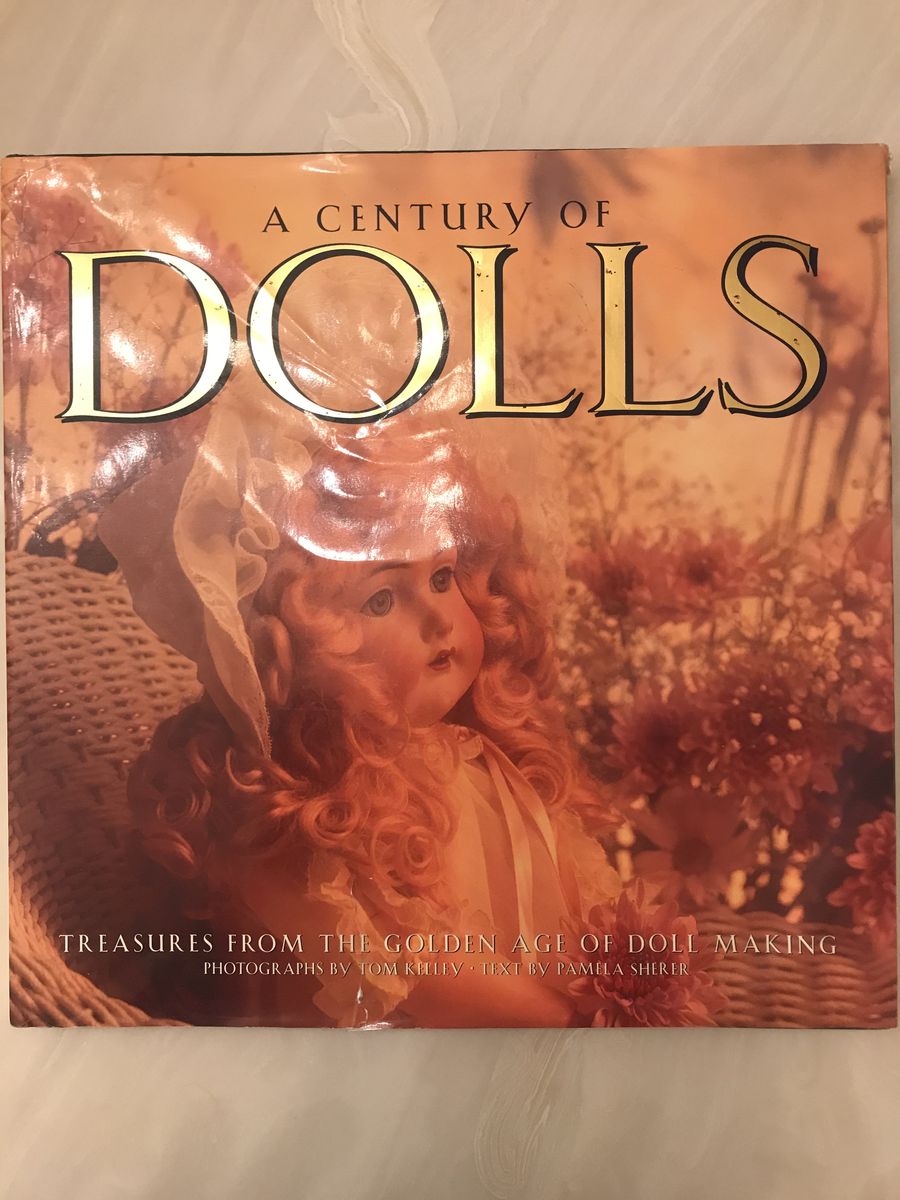 A Century of Dolls 1995 Hardcover Running Press Golden Age Doll Making Book antique doll book