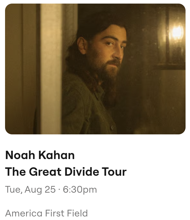 Noah Kahan The Great Divide Tour Tickets - Tue Aug 25 - Floor B Row 15