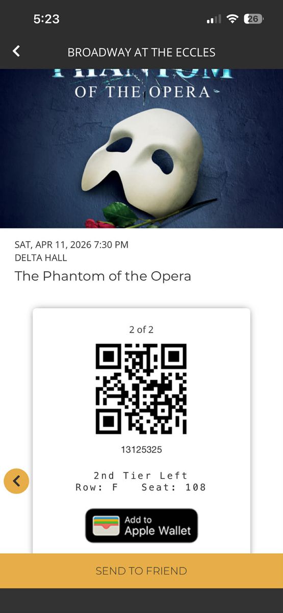 Two Phantom of the Opera Tickets Saturday, April 11 at 7:30pm