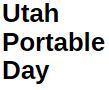 Utah Portable Day