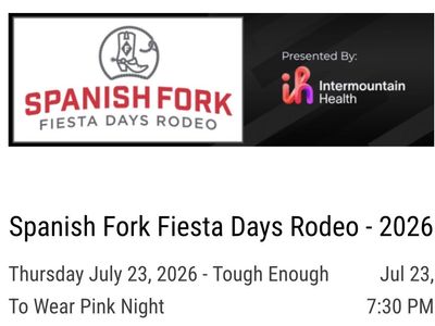 8 Grandstand Tickets - Thursday July 23rd - Spanish Fork Fiesta Days Rodeo