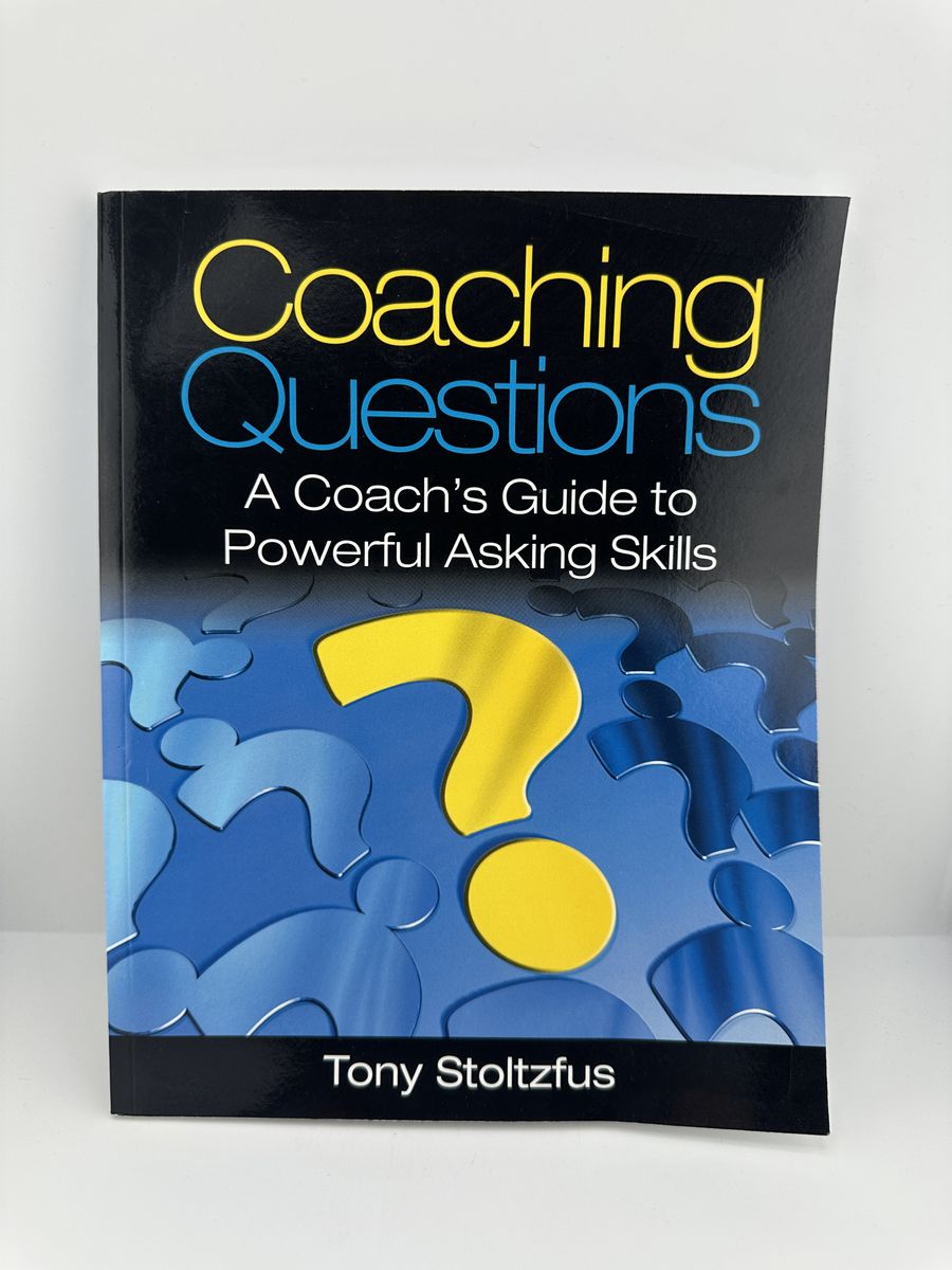 Coaching Questions Tony Stoltzfus Coach Guide Powerful Asking Skills PB