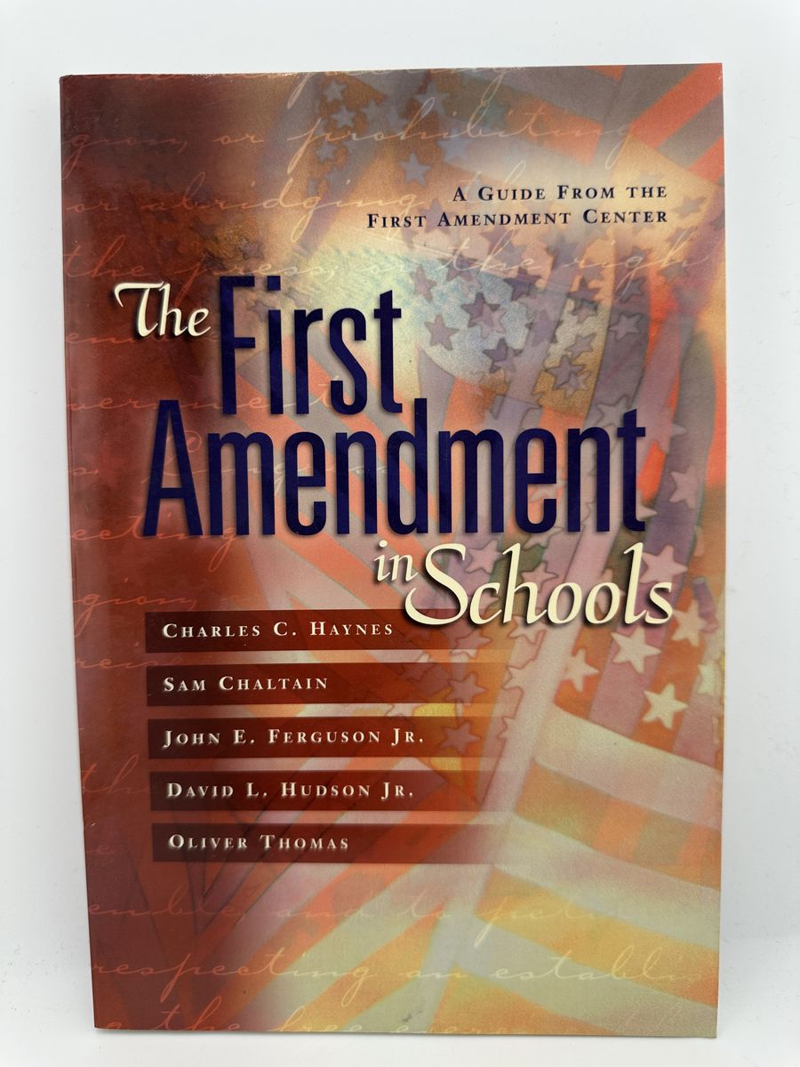 The First Amendment in Schools Haynes PB Education Law Civics Guide